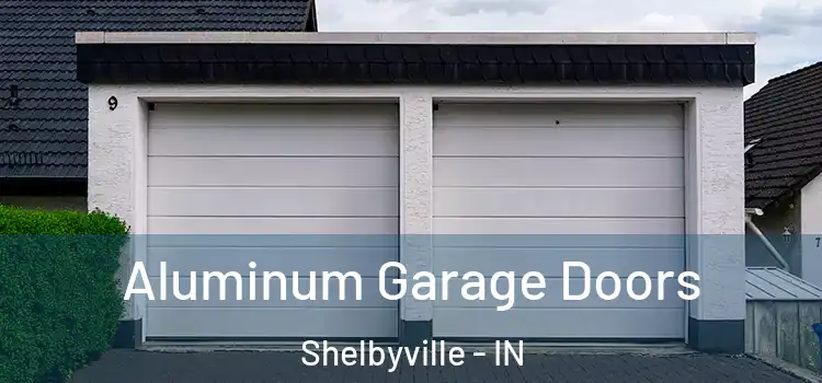  Aluminum Garage Doors Shelbyville - IN