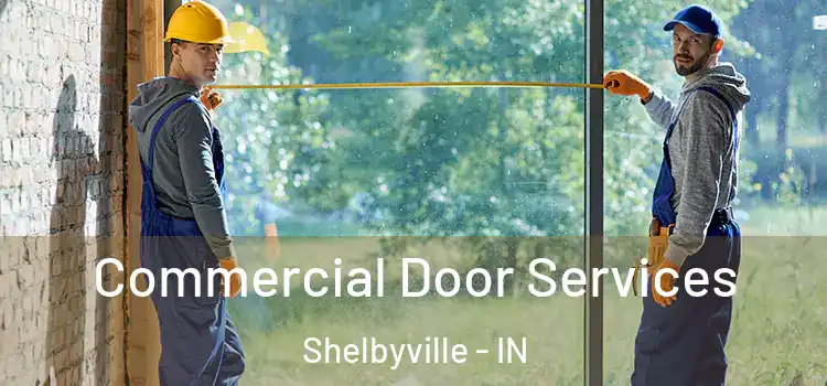  Commercial Door Services Shelbyville - IN