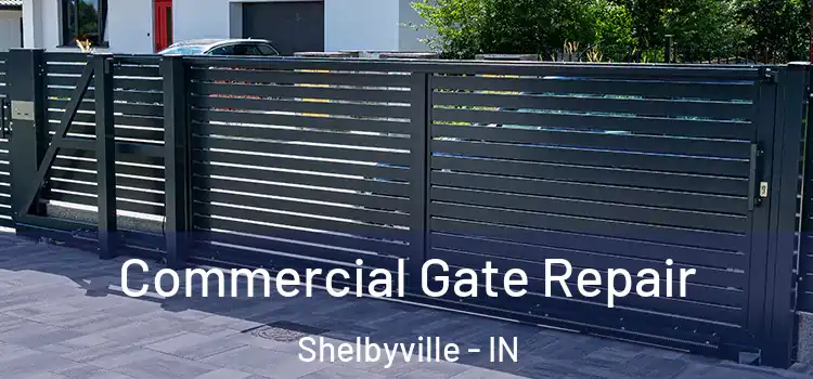  Commercial Gate Repair Shelbyville - IN