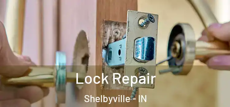  Lock Repair Shelbyville - IN