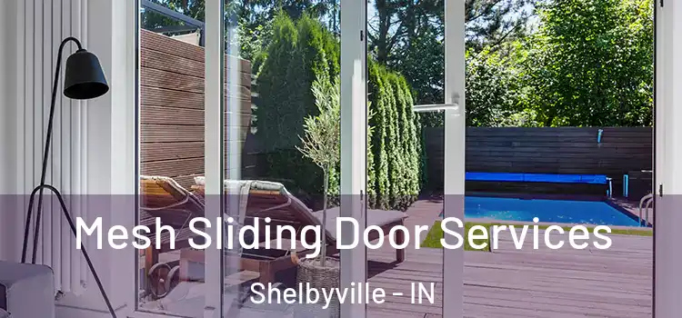  Mesh Sliding Door Services Shelbyville - IN