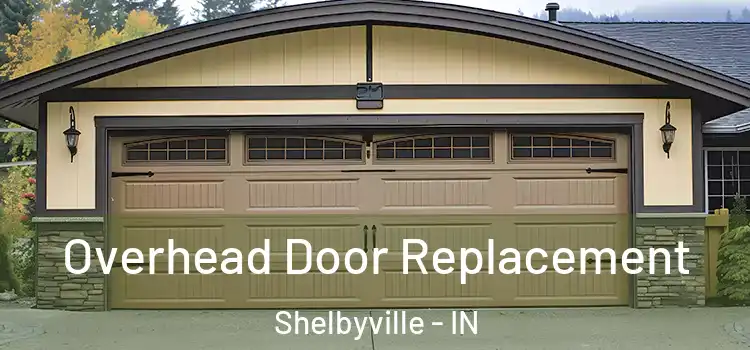  Overhead Door Replacement Shelbyville - IN