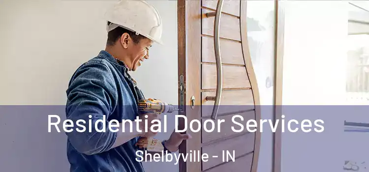  Residential Door Services Shelbyville - IN